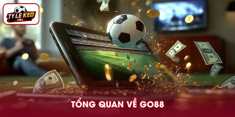 Tổng quan về nền tảng GO88